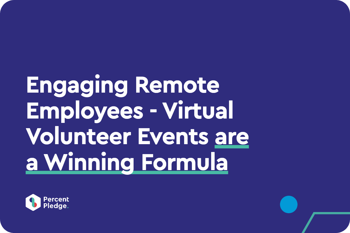Engaging Remote Employees - Virtual Volunteer Events are a Winning Formula