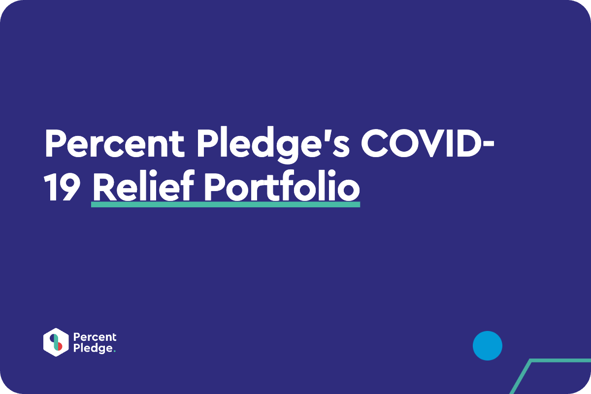 Percent Pledge’s COVID-19 Relief Portfolio