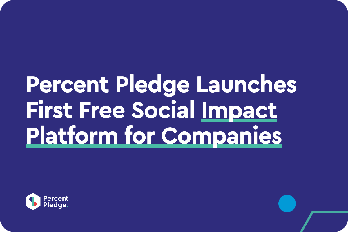 Percent Pledge Launches First Free Social Impact Platform for Companies