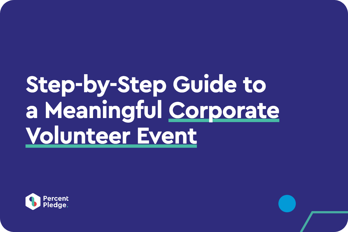 Step-by-Step Guide to a Meaningful Corporate Volunteer Event