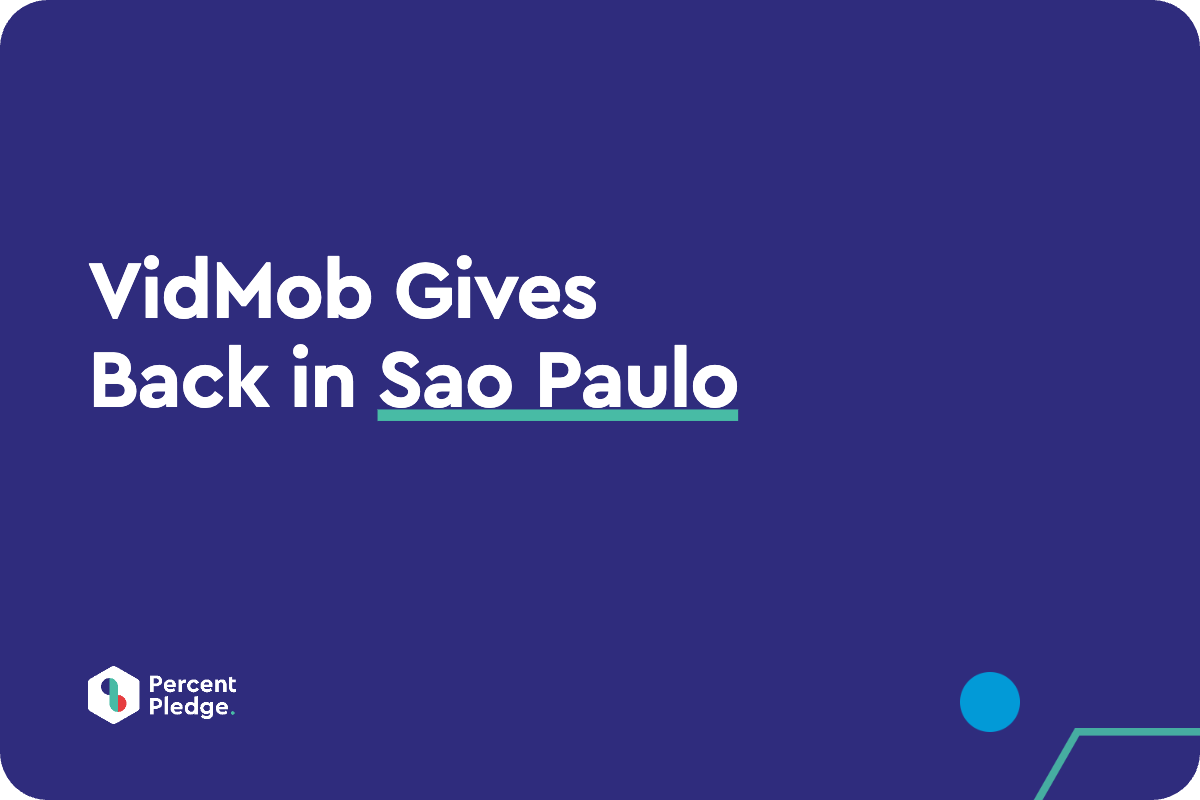VidMob Gives Back in Sao Paulo