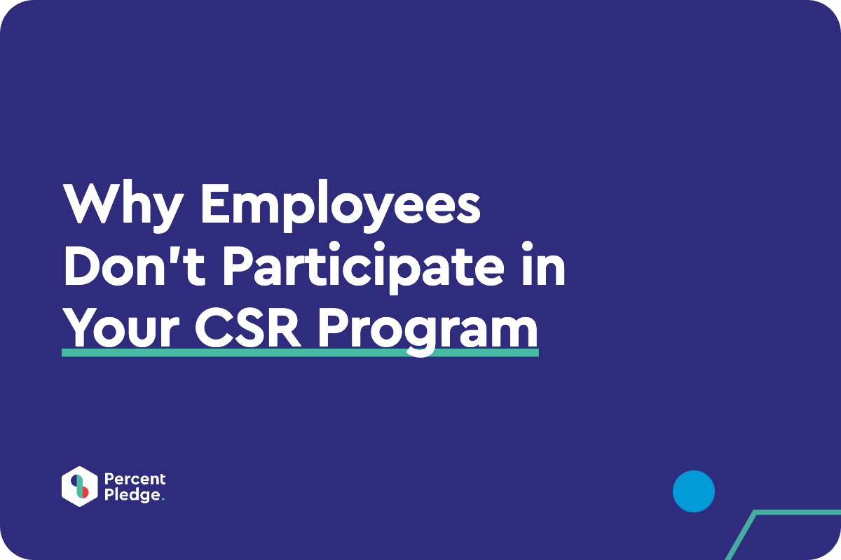 Why Employees Don't Participate in Your CSR Program