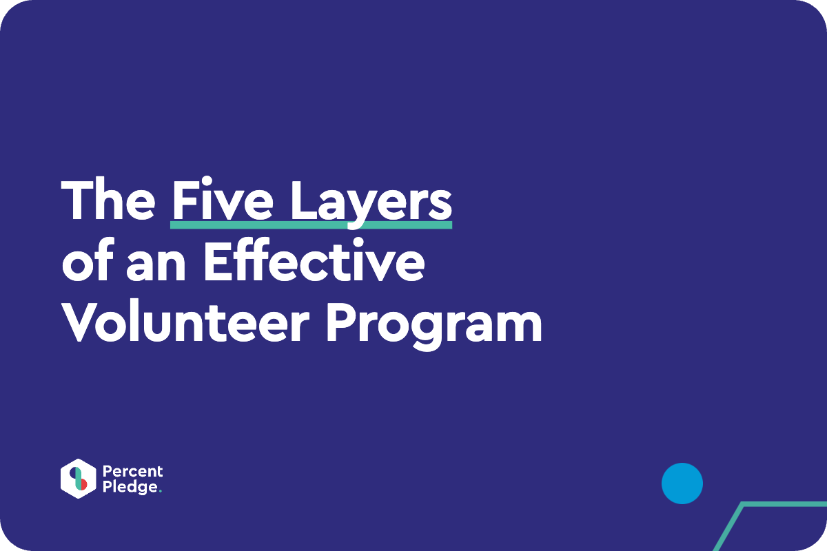 The Five Layers of an Effective Volunteer Program