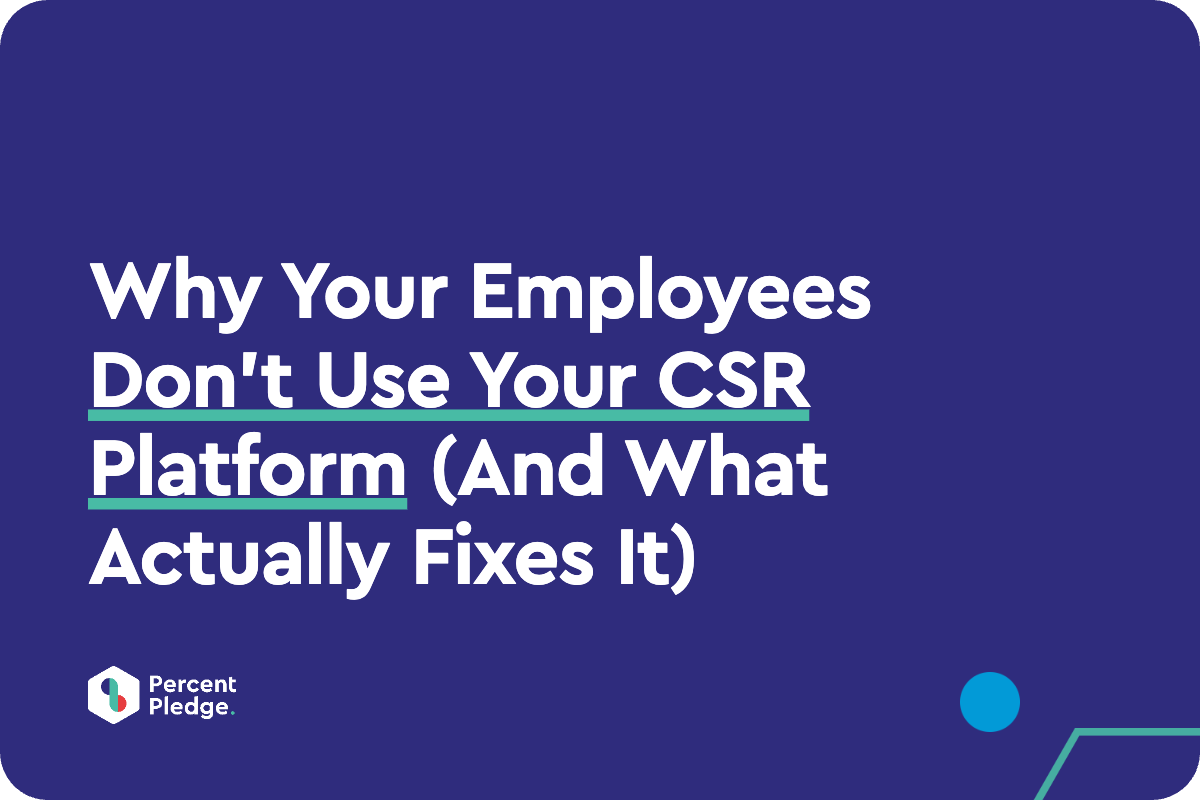 Why Your Employees Don't Use Your CSR Platform (And What Actually Fixes It)