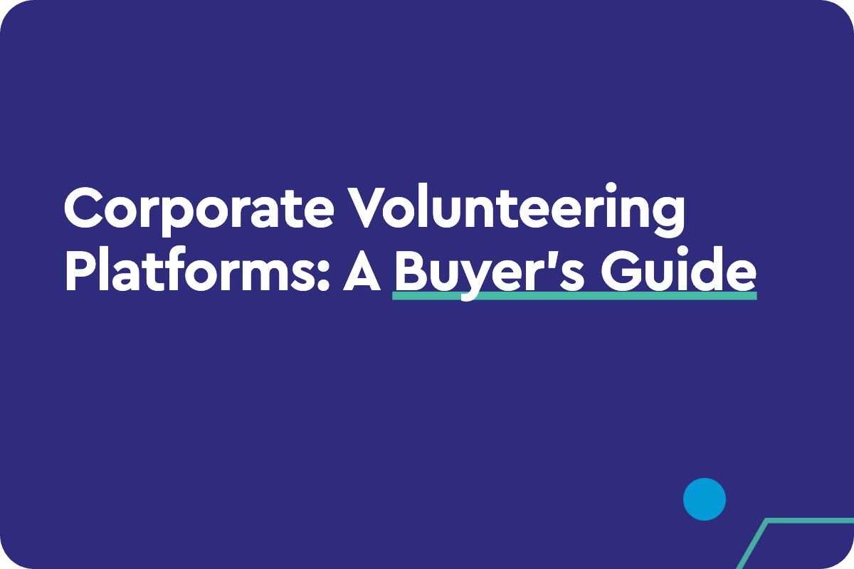 Corporate Volunteering Platforms: A Buyer's Guide