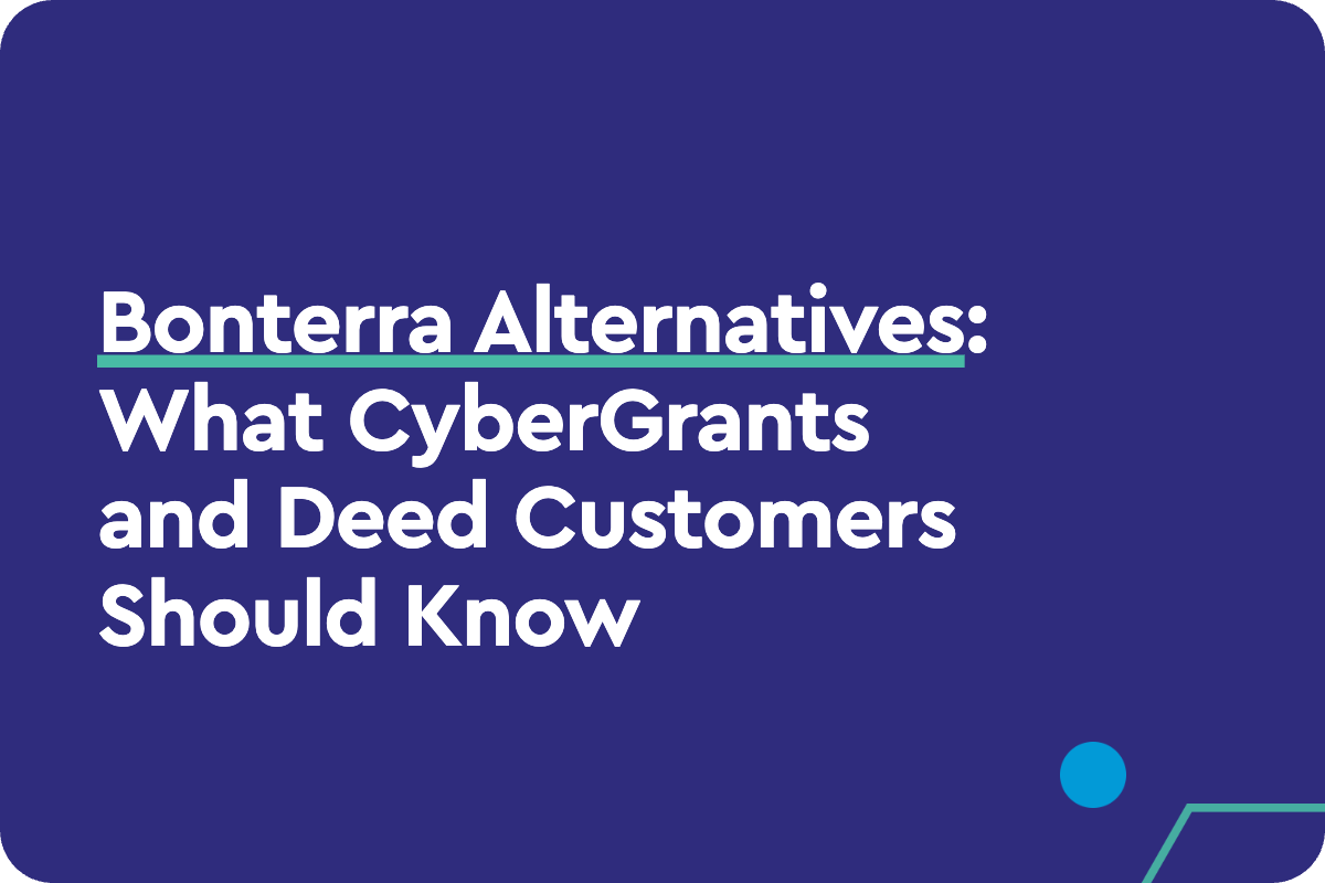 Bonterra Alternatives: What CyberGrants and Deed Customers Should Know