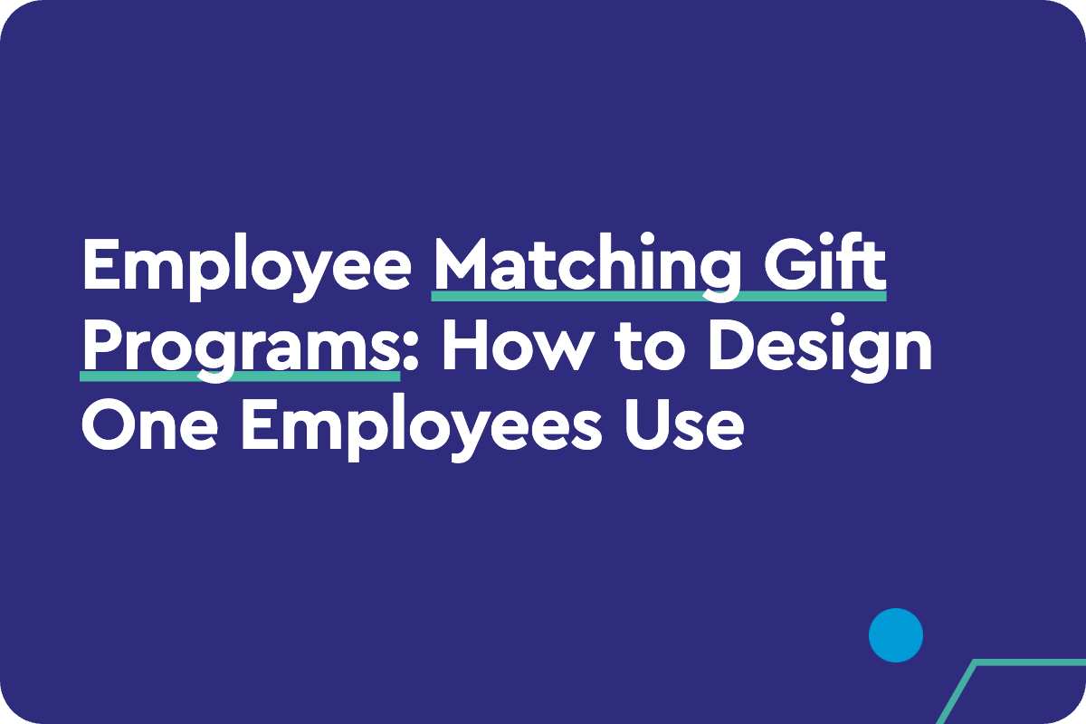 Employee Matching Gift Programs: How to Design One Employees Use