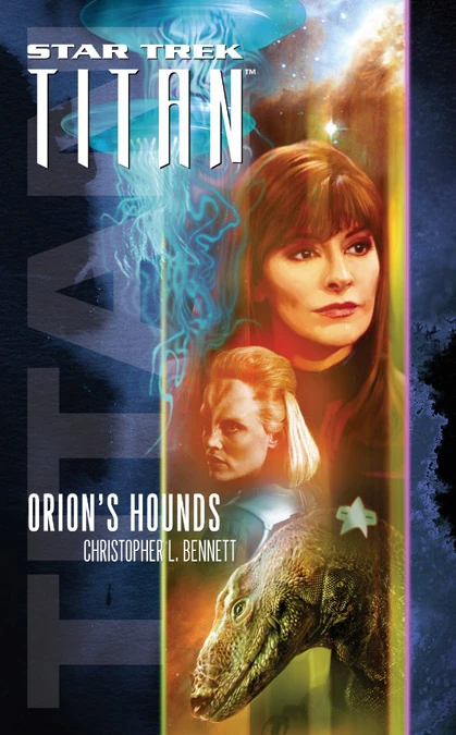 Cover of Star Trek Titan: Orion's Hounds with art featuring several of the featured characters of the novel