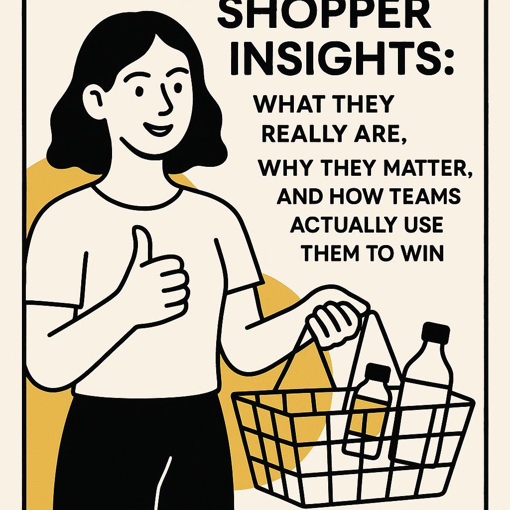 Shopper Insights: What They Really Are, Why They Matter, and How Teams Actually Use Them to Win
