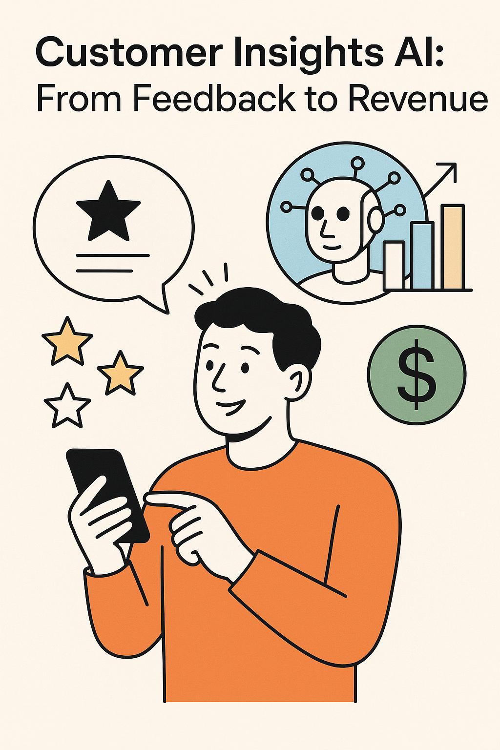 Customer Insights AI: How Top Research & Product Teams Turn Raw Feedback Into Revenue