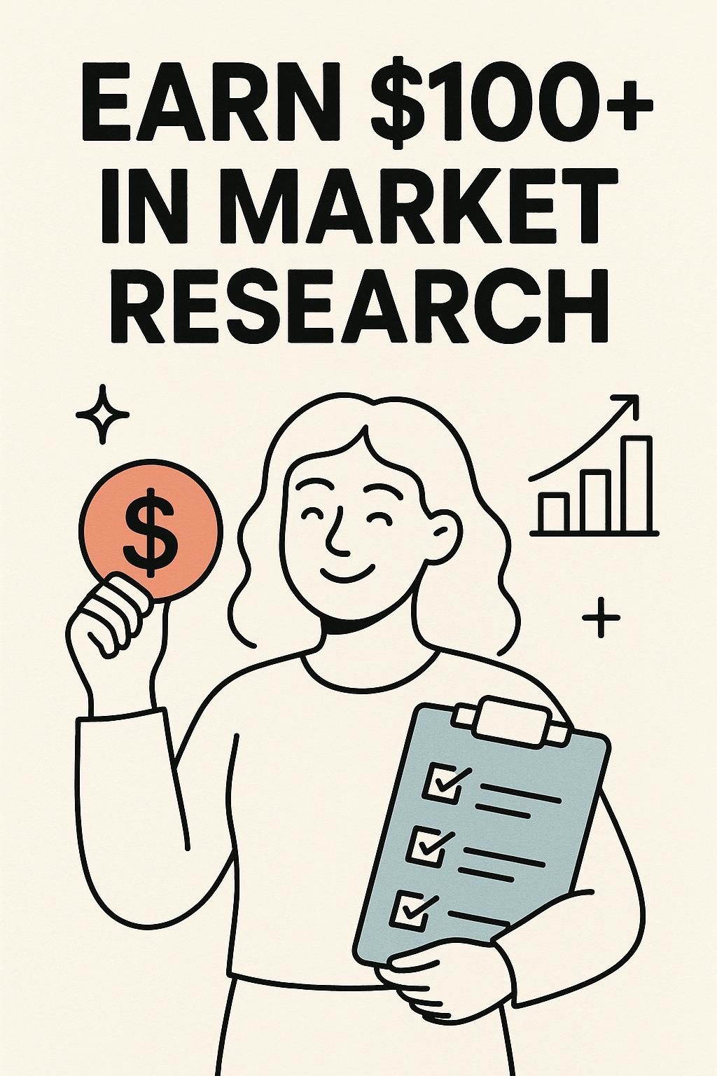 How to Participate in Paid Market Research (and Actually Earn $100+ Per Study)