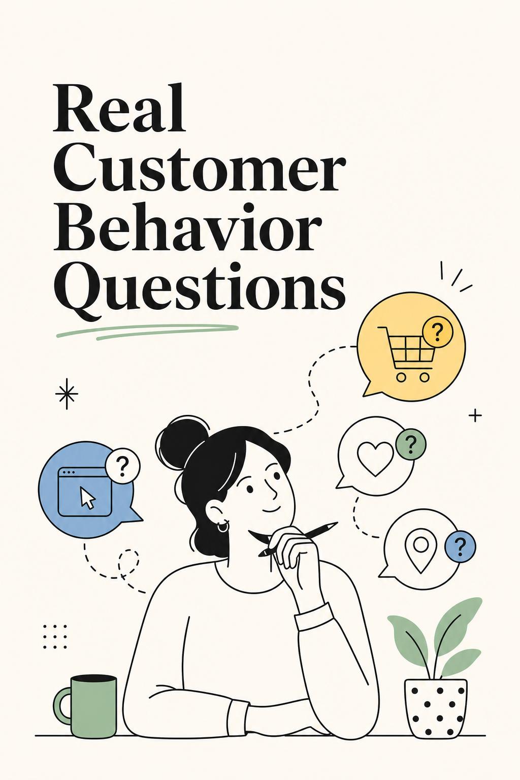 Customer Research Questions That Don’t Lie: 25 That Expose Real Behavior (Not Polite Opinions)