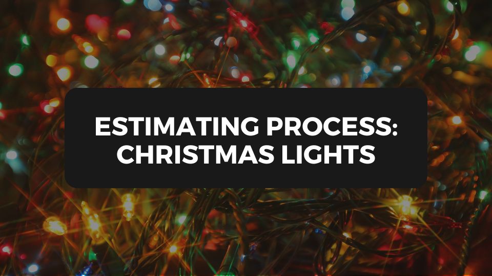 How to Create an Estimate for Christmas Lights