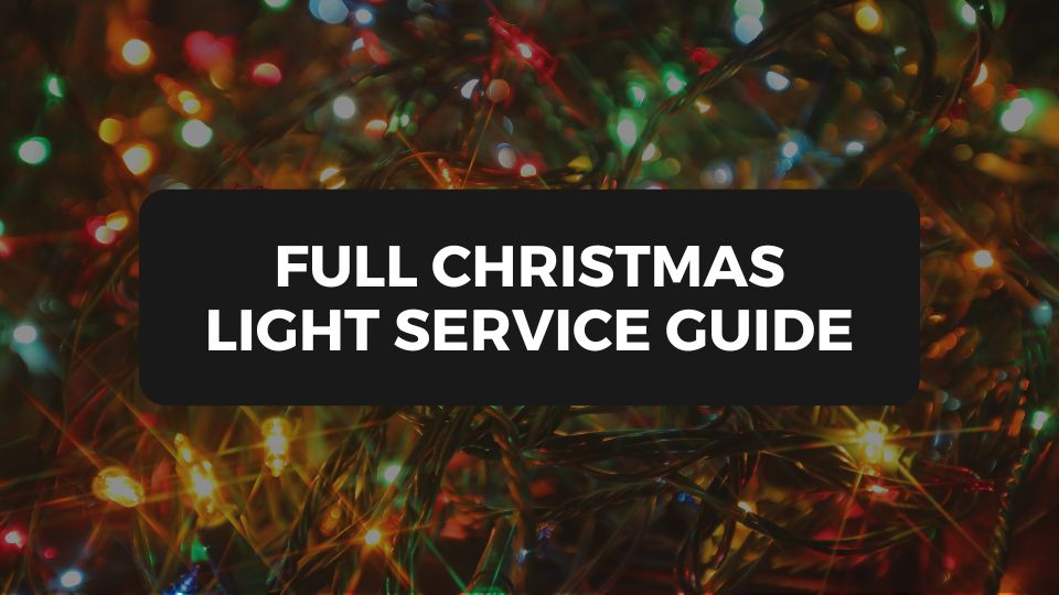 Full Christmas Light Service Guide