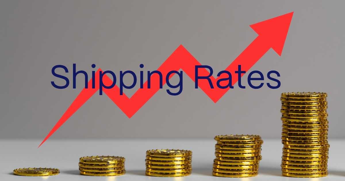 An image of several stacks of coins, each getting higher, with a red arrow going up and Shipping Rates written on it.