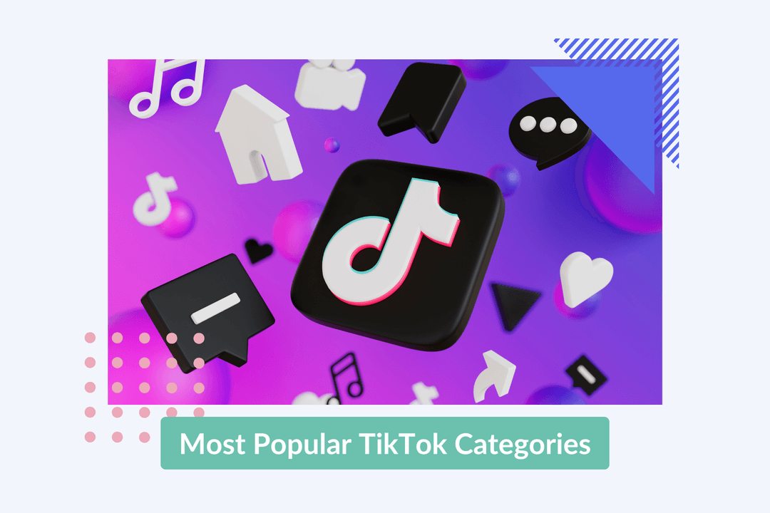 Most popular TikTok Categories: A Deep Dive Into Trends
