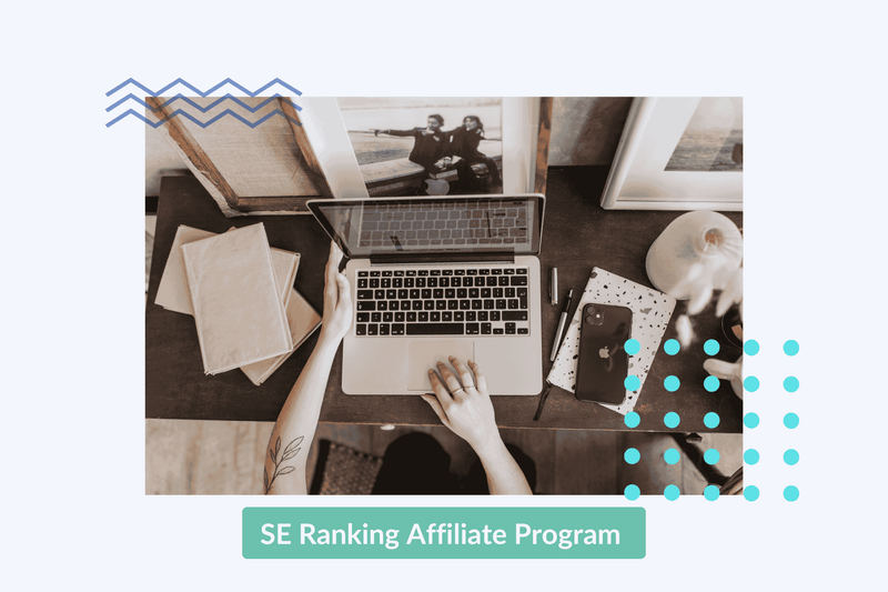 SE Ranking Affiliate Program: In-Depth Review, Pros, and Cons