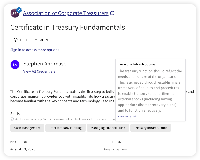 Accredible-hosted digital credential page for the ACT's "Certificate in Treasury Fundamentals," issued to Stephen Andrease on August 13, 2026 with no expiration. The page shows four skill tags from the ACT Competency Skills Framework — Cash Management, Intercompany Funding, Managing Financial Risk, and Treasury Infrastructure — with a tooltip open on "Treasury Infrastructure" describing it as building a resilient framework of policies and procedures for the treasury function.