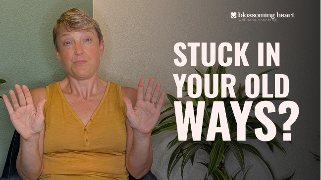 A woman with short hair and a calm expression raises her hands while text reads “Stuck in Your Old Ways?” on the right side of the image.