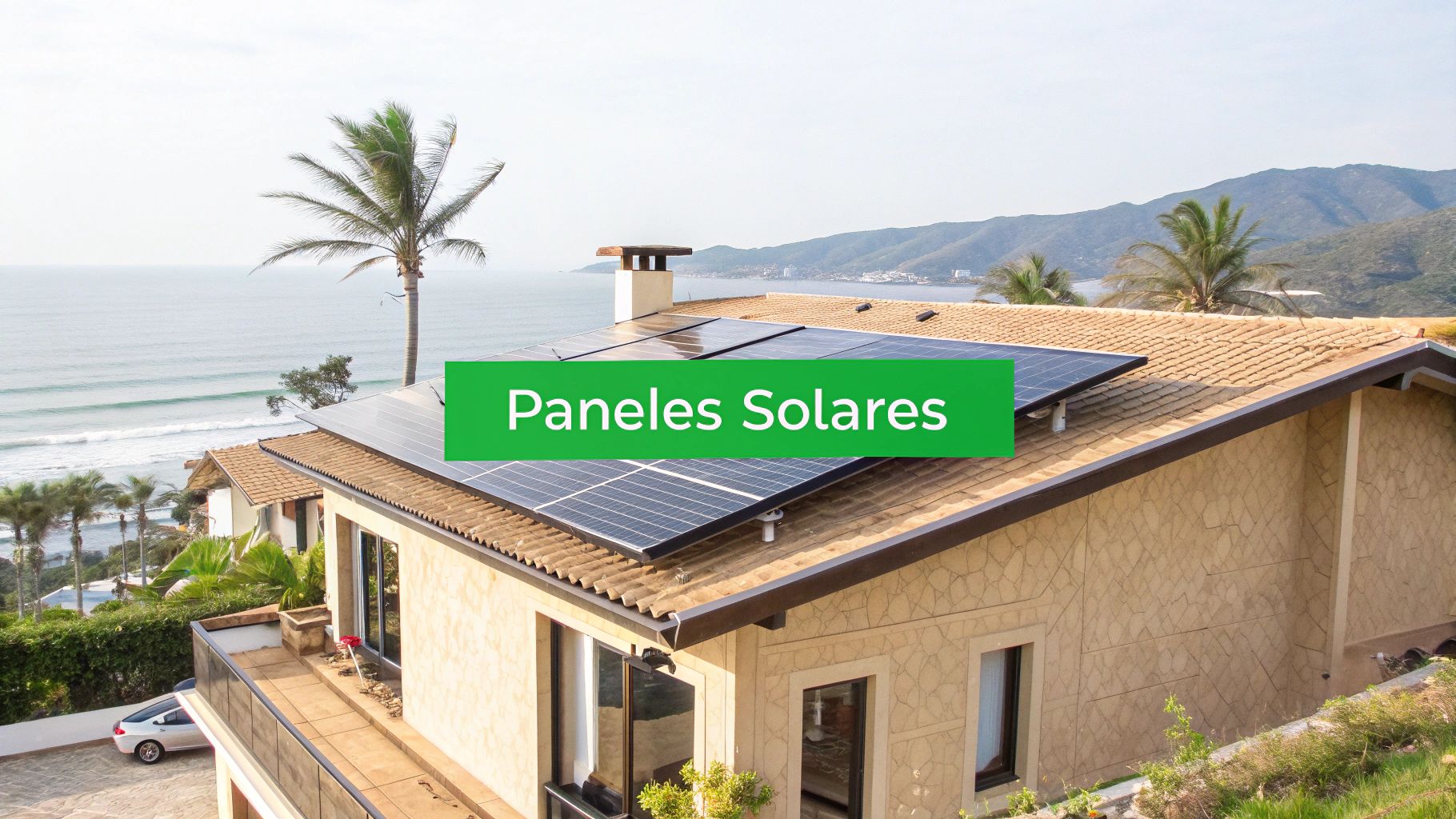 ¿Cuánto cuestan los paneles solares para una casa? Guía de precios en Cancún