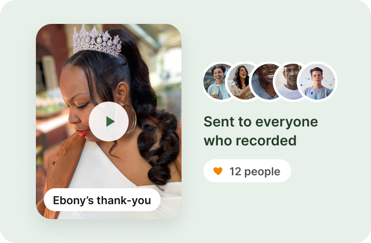 A thank-you video from the person celebrated, sent to everyone who recorded