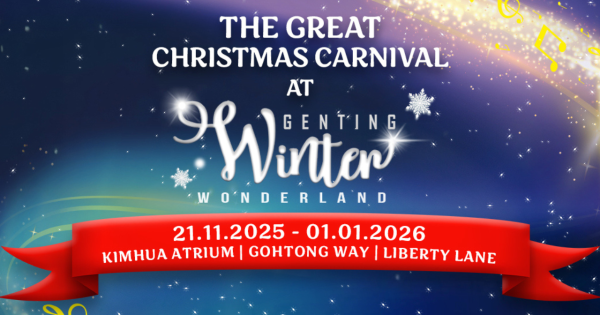 CelcomDigi | Christmas markets and events 2025 | The Great Christmas Carnival Genting Highlands | Genting Winter Wonderland