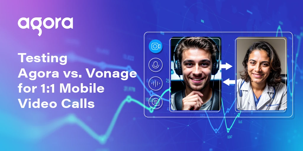 Agora compares its SDK with Vonage for mobile video calls