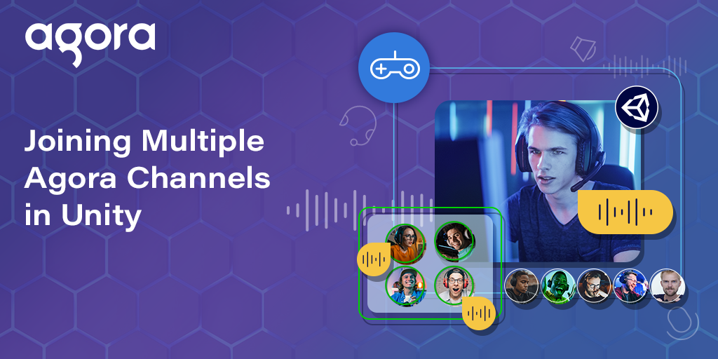 Agora shows how Unity apps can join multiple channels