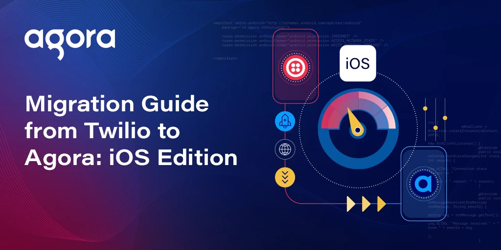Agora publishes 5-step iOS migration guide from Twilio