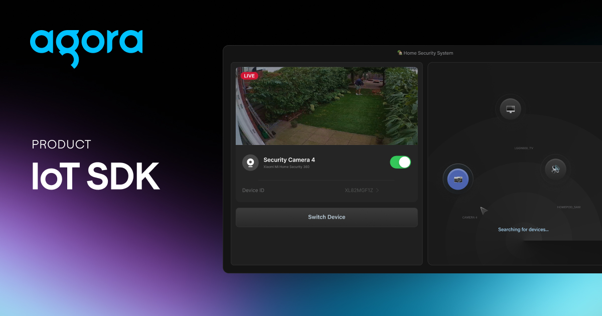 Agora launches IoT SDK for real-time voice and video