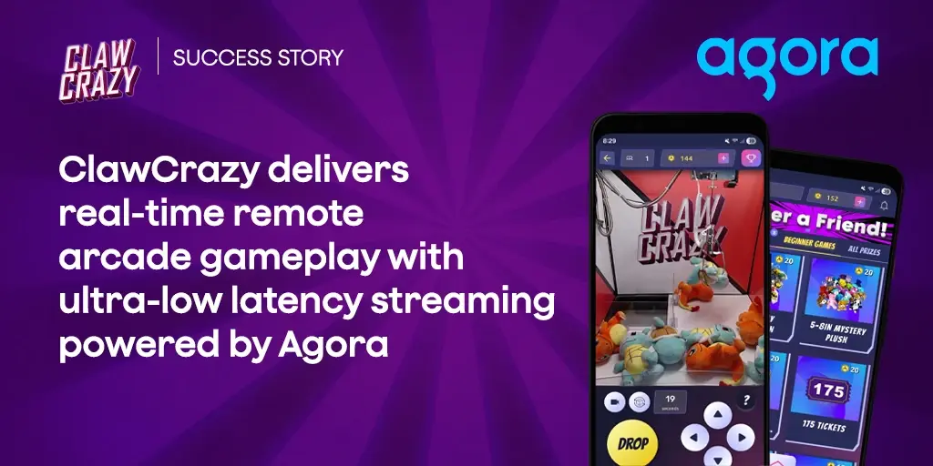 ClawCrazy uses Agora for ultra-low-latency remote arcade play