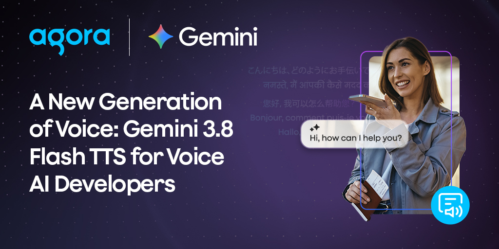A New Generation of Voice: Gemini 3.8 Flash TTS for Voice AI Developers