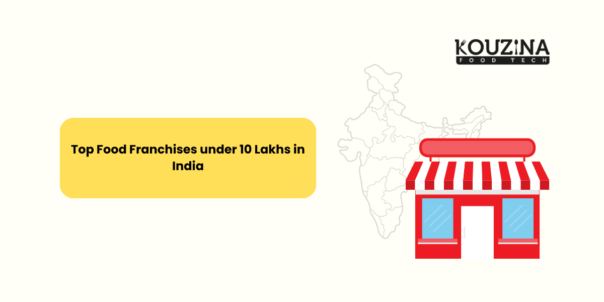 Top Food Franchises Under 10 Lakhs In India
