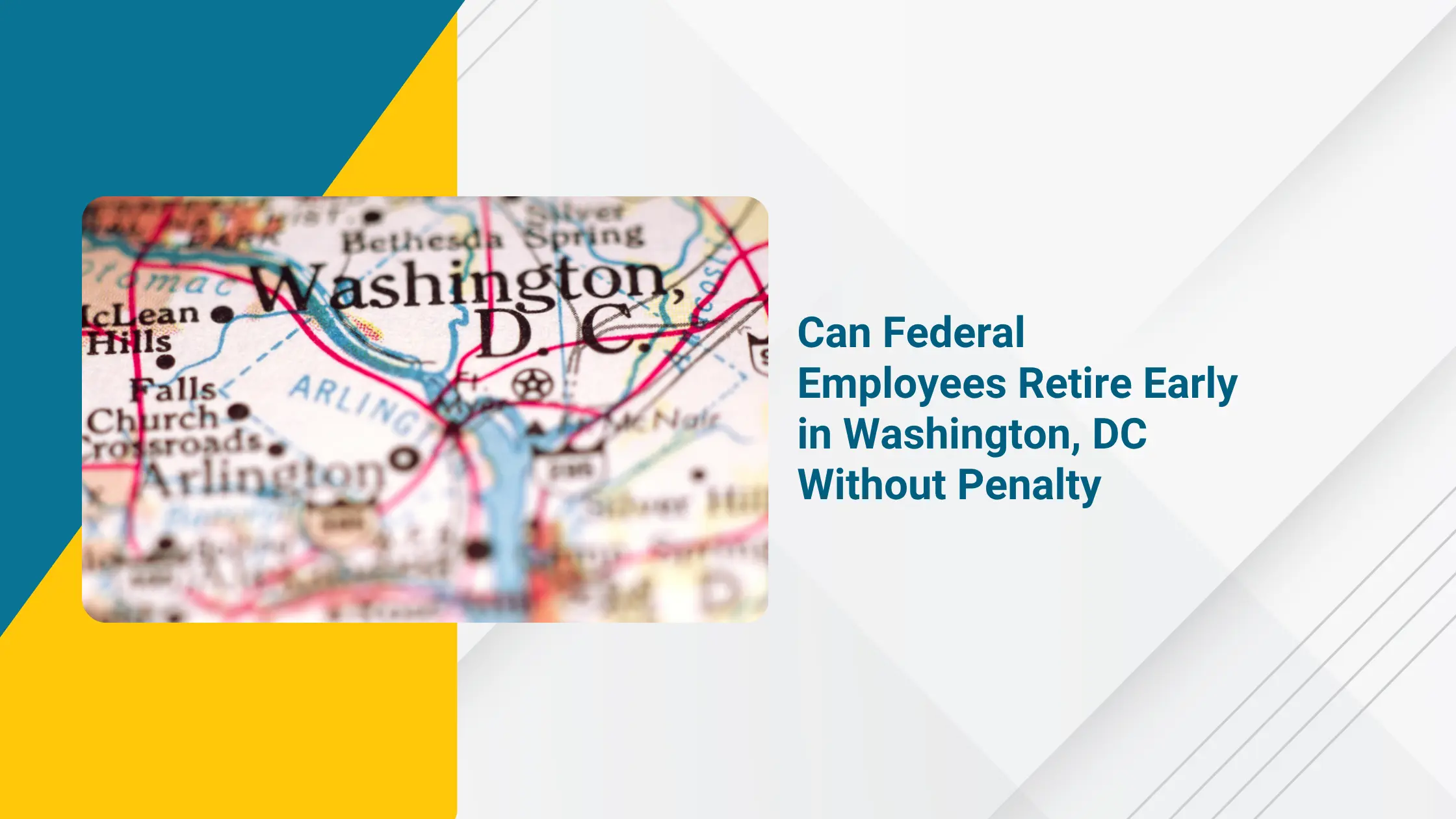 Can Federal Employees Retire Early in Washington DC Without Penalty?