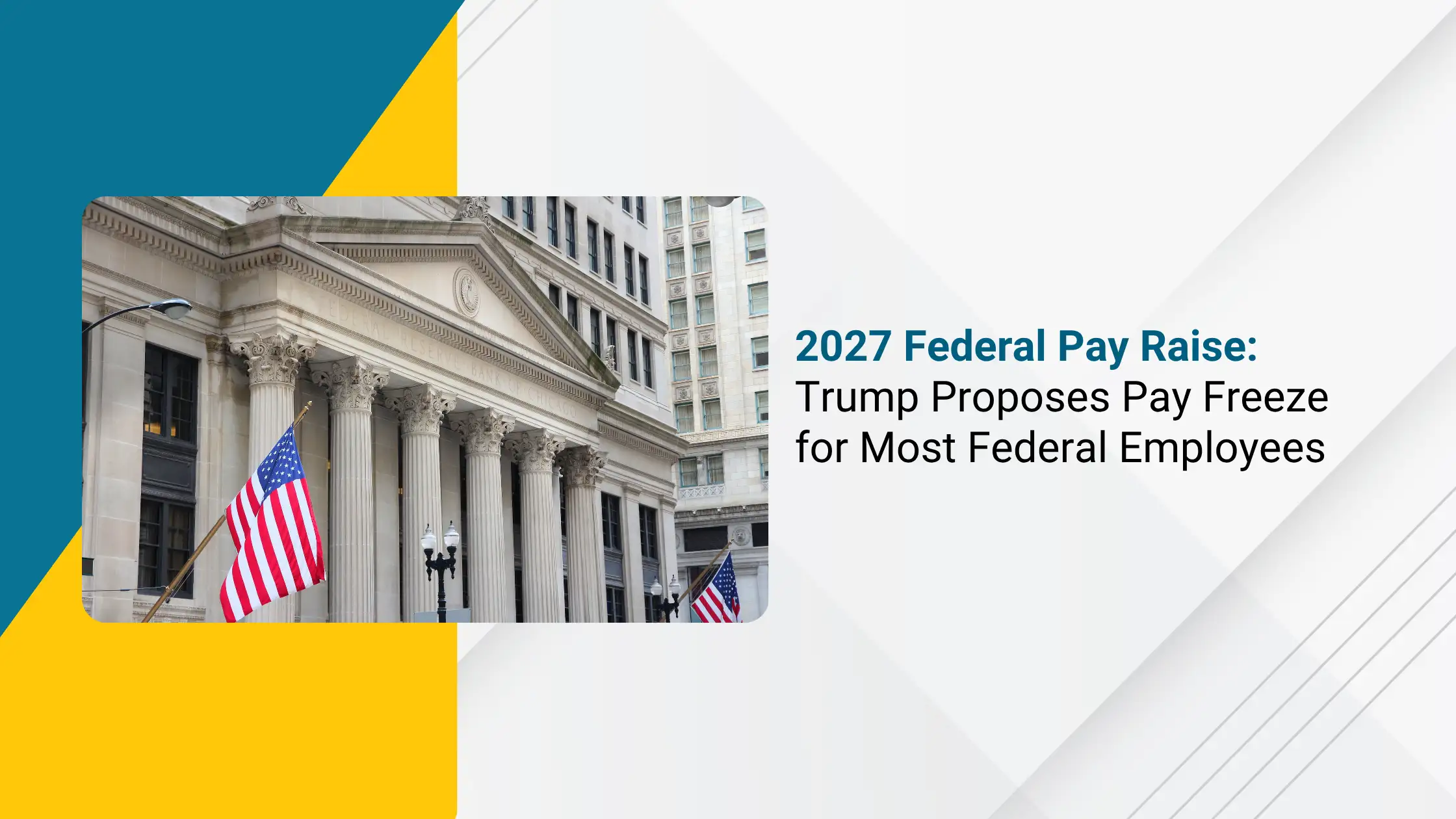 2027 Federal Pay Raise Trump Proposes Pay Freeze