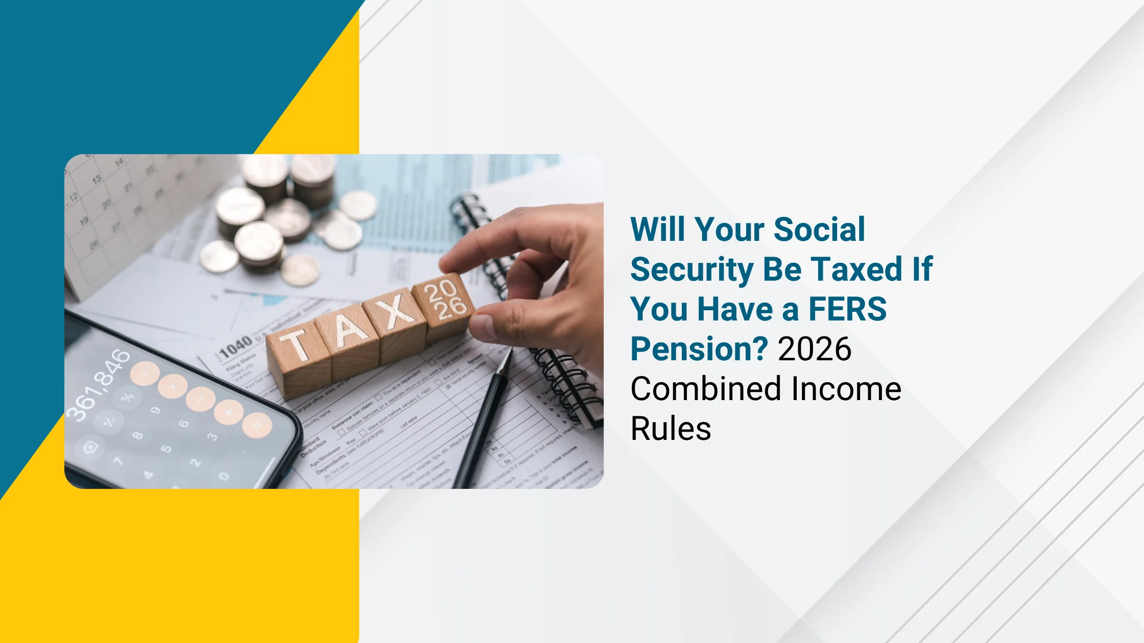 Social Security Tax With a Federal Pension: 2026 Rules