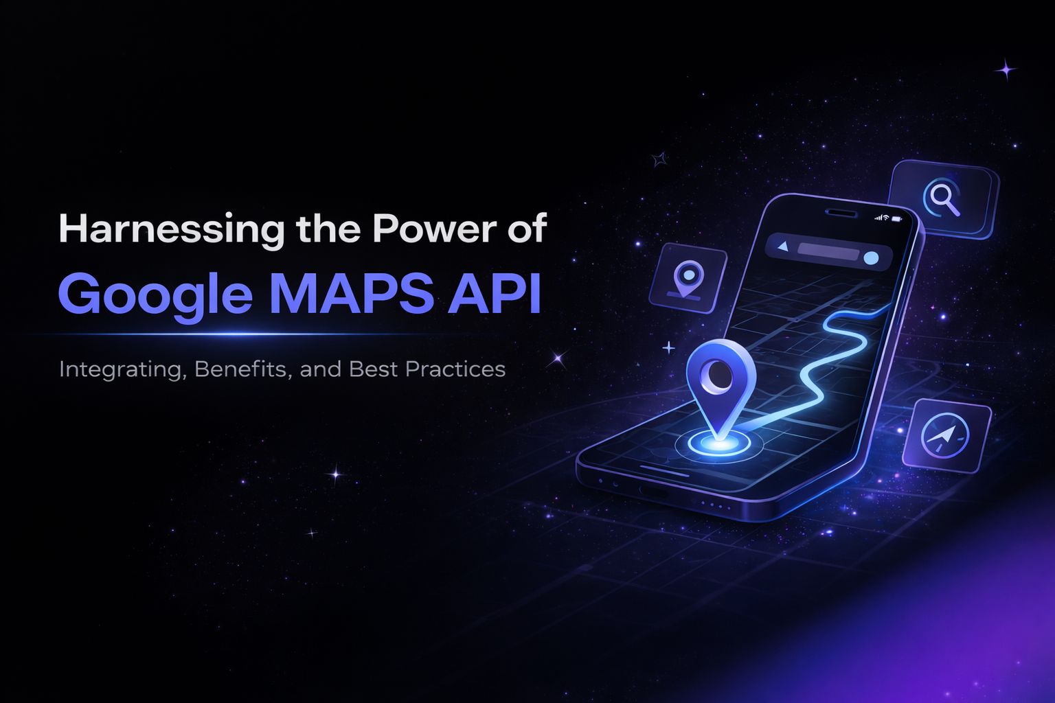 Google Maps API Benefits: 7 Powerful Features That Transform Apps (2026 Guide) | Theneo