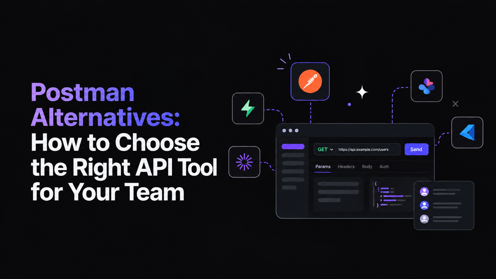 Postman Alternatives in 2026: How to Choose the Right API Tool for Your Team