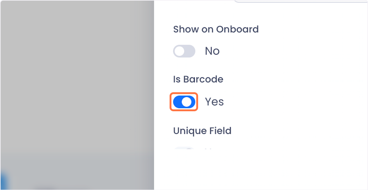 Is Barcode toggle switch in the field configuration modal is toggled to "Yes"