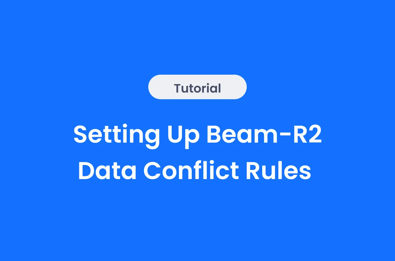 Setting Up Beam-R2 Data Conflict Rules