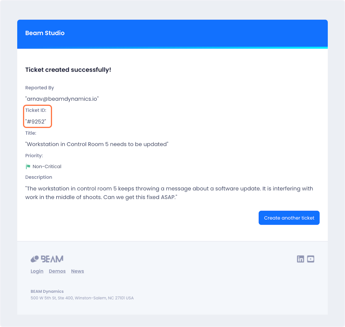 Once submitted the user will be given confirmation of their ticket along with a ticket ID to make future communication with your team easier.