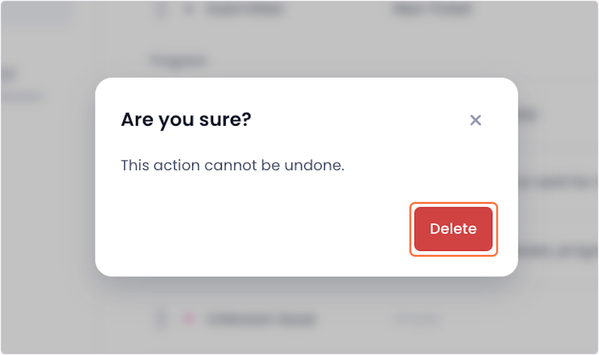 Confirm your deletion by clicking on Delete in the ensuing popup.