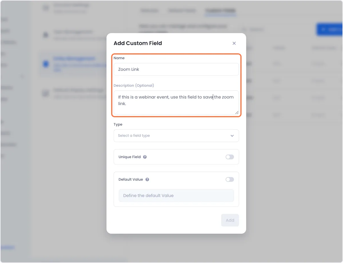 In the popup that appears, you can configure your new field. Start by giving it a name and description.