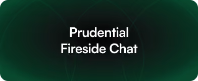 Prudential Fireside Chat