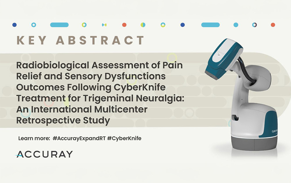 Accuray CyberKnife achieved over 90 initial pain relief in trigeminal neuralgia