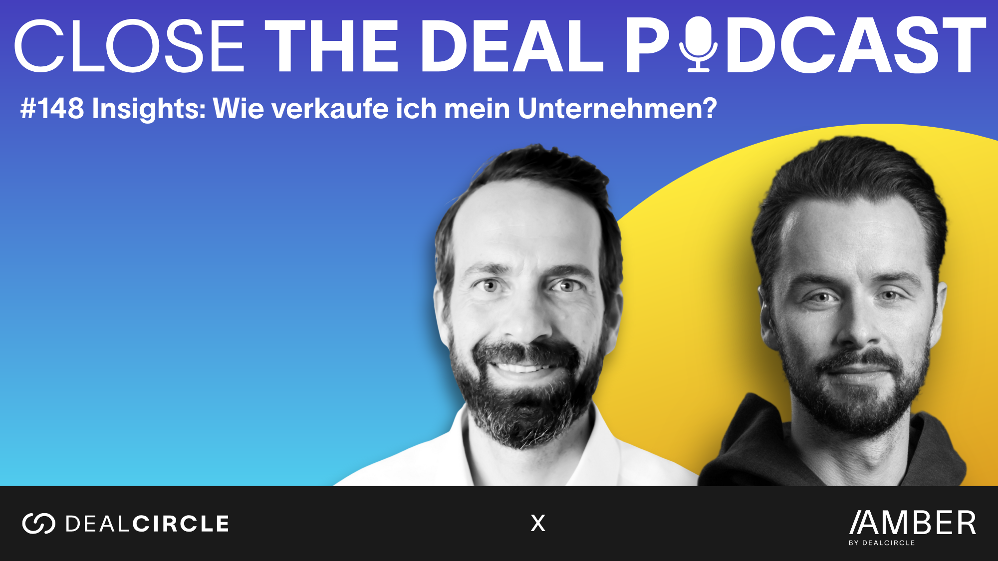 CLOSE THE DEAL 148 Insights: Wie verkaufe ich mein Unternehmen?