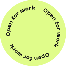 A round banner with the text "open for work".