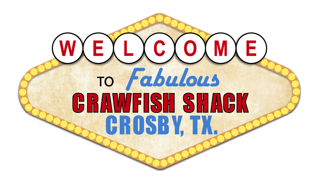 A marquee sign styled graphic reading 'WELCOME to Fabulous CRAWFISH SHACK CROSBY, TX.' with decorative yellow lights around its border.