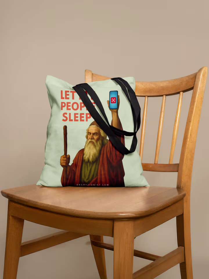 Angry Zionist tote bag Let My People Go