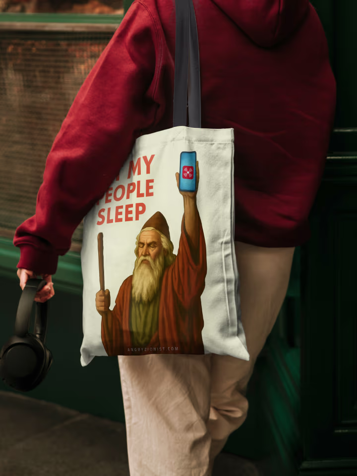 Angry Zionist tote bag Let My People Go